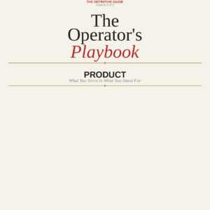 The Operator's Playbook: Product